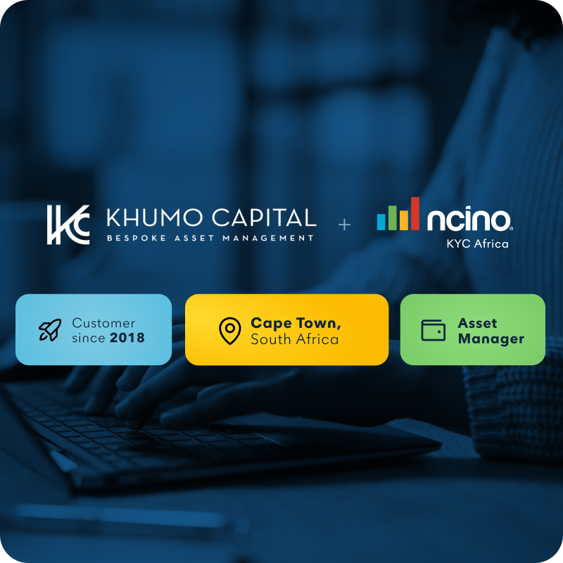 Khumo Capital Partner with nCino KYC Africa to Ensure Full FICA Compliance Without Getting Distracted from their Core Business