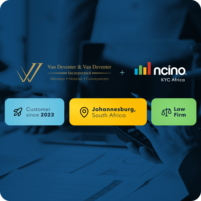 Van Deventer & Van Deventer Incorporated Partner with nCino KYC Africa to Enhance Their FICA Compliance Process